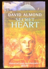 2001 Secret Heart David Almond Signed First Edition Childrens Tigers Skellig