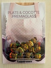 LIVRET RECETTES TUPPERWARE PLATS ET COCOTTES PREMIAGLASS / NEUF