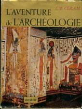 L'aventure de l'archéologie - C.W. Ceram - V233396