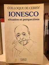 Ionesco, situation et perspectives | Marie-France Ionesco et Paul Vernois (dir.)