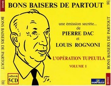 Bons Baisers De Partout (L'opération Tupeutla Volume 1), Pierre Dac