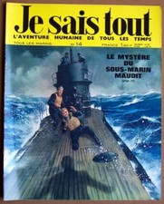 JE SAIS TOUT n° 14 . Le mystère du sous marin maudit .15 Juillet 1969 .