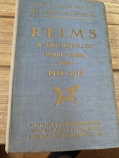TRES RARE GUIDES ILLUSTRÉS MICHELIN. REIMS LES BATAILLES 1914/18