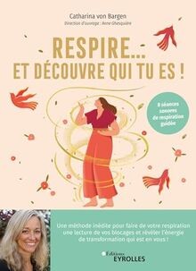 Respire découvre qui tu - et,