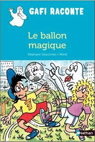Ballon magique gafi - ballon,