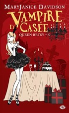 Queen Betsy, Tome 5 : Vampire