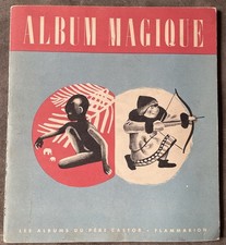 Albums du Père Castor « Album Magique » Nathalie Parain, Hélène Guertik 1950