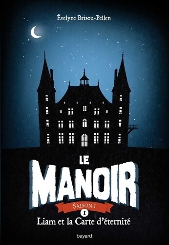 Manoir saison tome - le,