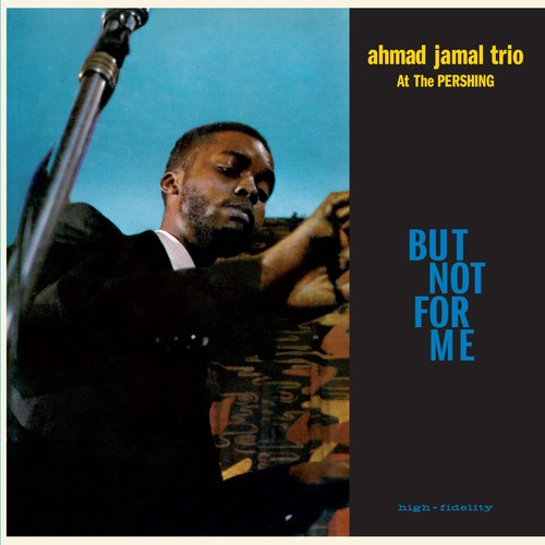 Ahmad jamal trio - ahmad, not