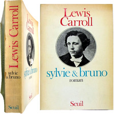 Sylvie et Bruno suivi de Sylvie et Bruno suite & fin 1972 Lewis Carroll illustré