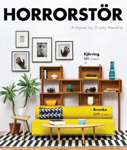 Grady hendrix horrorstor - hendrix,