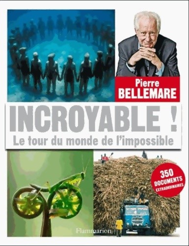 Incroyable tour du monde - !, le