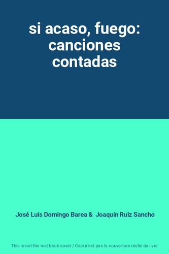 Acaso fuego canciones - acaso,,