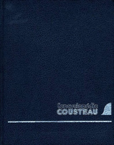 Encyclopédie cousteau tome - l'encyclopédie,