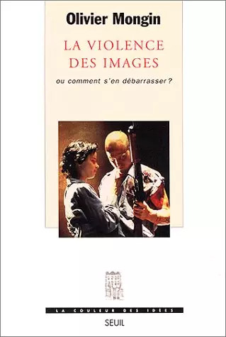 Violence des images - la,