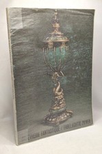 Orfèvrerie fantastique - trésors des villes allemande ( fin 19e siècle )