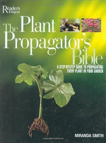 The plant propagator bible - plant, propagator's