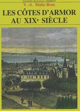 Les côtes d'Armor au XIXe siècle - V. A. Malte-Brun - V1710922