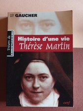 GUY GAUCHER HISTOIRE DUNE VIE THÉRÈSE MARTIN