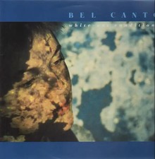 Bel Canto White-Out Conditions
