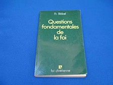 Questions fondamentales de la foi, Fritz Böbel, Charles Ehlinger et Jean Lyon