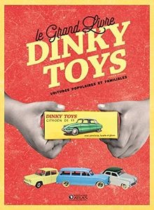 Grand livre dinky toys - dinky,