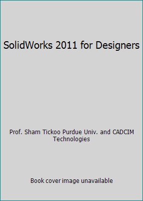 Solidworks 2011 for designers - solidworks,