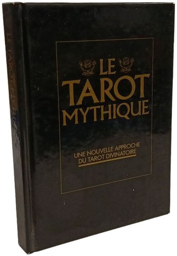 Tarot mythique une - le,