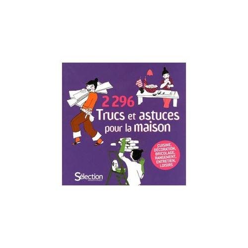 296 trucs astuces pour la - 2.296,