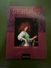BD EO - SERVAIS - LA BELLE COQUETIERE Tome 1 - TBE