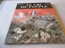 TARDI/VAUTRIN ..LE CRI DU PEUPLE .LES HEURES SANGLANTES .EO .2003 .