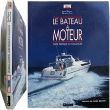 Le bateau à moteur Guide plaisancier 1993 Alain Brousse Georges Payer nautisme
