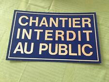 ???  panneau de chantier ???33cm/20cm