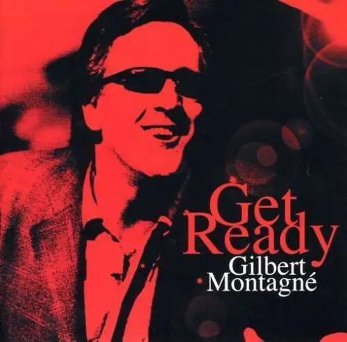 Gilbert montagné get ready - gilbert,