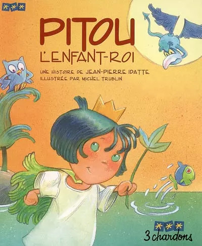 Pitou enfant roi - pitou, l'enfant-roi
