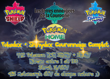 Pokémon Epée Bouclier : 8G Pokedex COURONNEIGE 442 Pokemon NON SHINY + SHINY