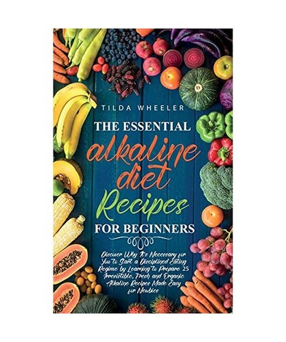 The essential alkaline diet - the,