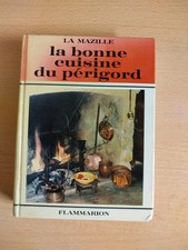 La bonne cuisine du Périgord - La Mazille