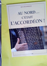Au Nord c était l accordéon !  - Roland Dewaele
