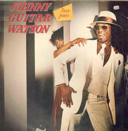 Johnny guitar watson love - johnny,
