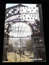 DEMOLITIONS EN TOUS GENRES