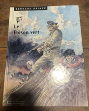 BERNARD PRINCE - TOME 17 LE POISON VERT - EO - HERMANN / LE LOMBARD