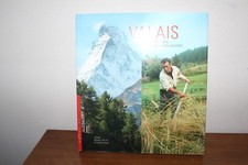 LIVRE VALAIS RENCONTRES AU COEUR DES VALLEES MONDO EDITIONS TADDE, ROUX, THE