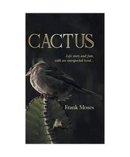 Cactus: Life Story and Fate