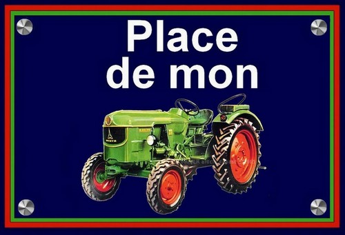 Plaque place mon tracteur - plaque,