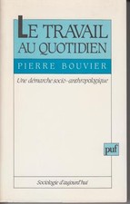 BOUVIER Pierre / Le travail au