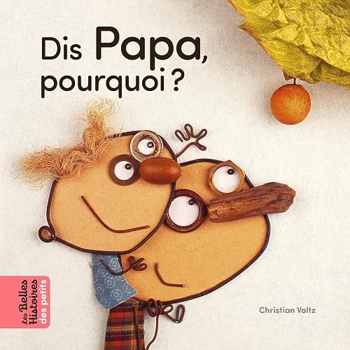 Dis papa pourquoi - pourquoi, ?