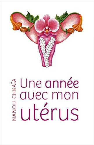Une annee avec mon - , uterus