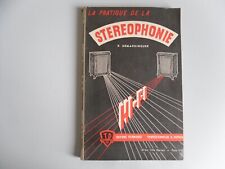 La pratique de la stéréophonie phono - radio - magnétophone Hémardinquer 