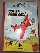ALBUM CARTONNE SYLVAIN ET SYLVETTE  COLIBRI... PLEINS GAZ 1959